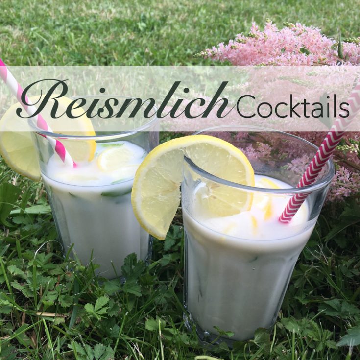 Reismilch Cocktails - Mrsemilyshore