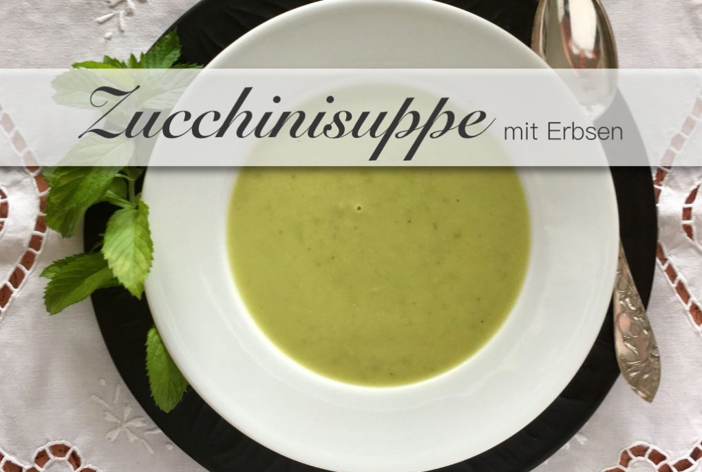 Zucchini Suppe Zucchinisuppe mit Erbsen