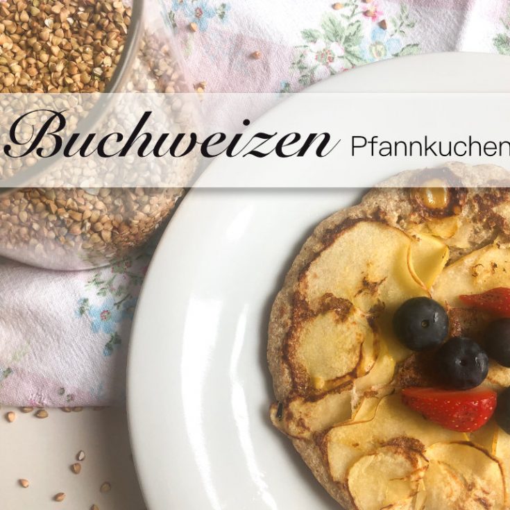 Buchweizen Pfannkuchen - Mrsemilyshore